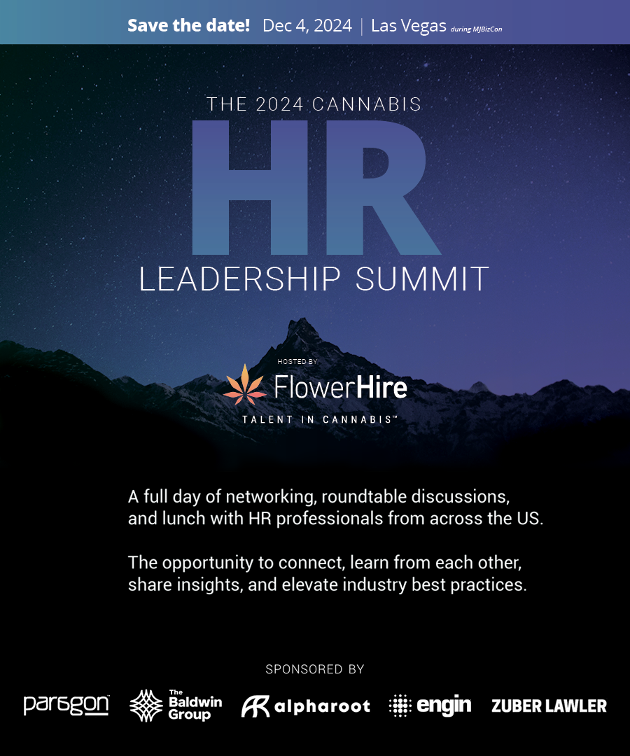 2024 CANNABIS HR LEADERSHIP SUMMIT – Dec 4 – sponsored by Paragon, The Baldwin Group, Alpharoot, engin, Zuber Lawler – graphic by FlowerHire